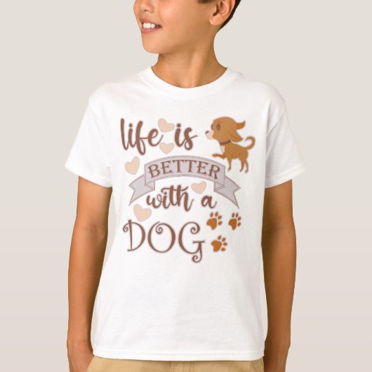 Das Leben ist besser mit einem Hundeschokolade wit T-Shirt (Vorderseite)