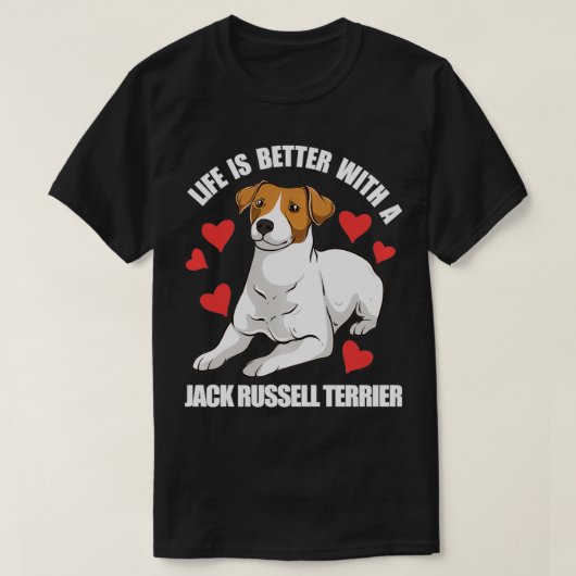 Das Leben ist besser mit einem Jack Russell Terrie T-Shirt (Design vorne)
