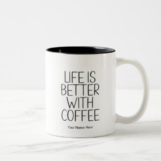 Das Leben ist besser mit einem Kaffee-Zitat von he Zweifarbige Tasse