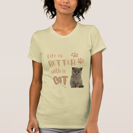 Das Leben ist besser mit einem Katzen-T - Shirt (Vorderseite)