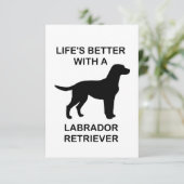 Das Leben ist besser mit einem Labrador-Retriever Dankeskarte (Stehend Vorderseite)