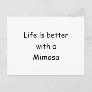 Das Leben ist besser mit einem Mimosa Postkarte
