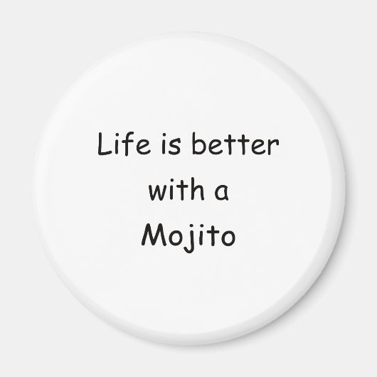 Das Leben ist besser mit einem Mojito Magnet (Vorne)
