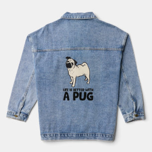 Das Leben ist besser mit einem Mops Jeansjacke