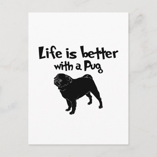 Das Leben ist besser mit einem Mops Postkarte (Vorderseite)