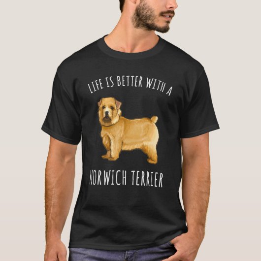 Das Leben ist besser mit einem Norwich Terrier Hun T-Shirt (Vorderseite)