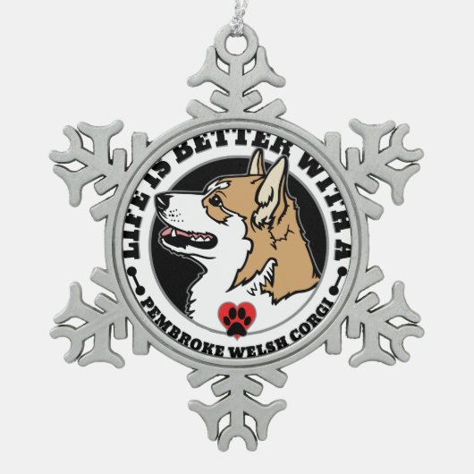 Das Leben ist besser mit einem pembraunen walisisc Schneeflocken Zinn-Ornament (Vorderseite)