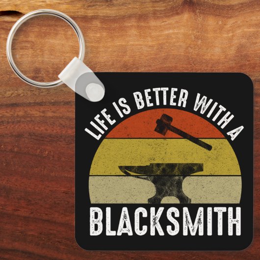 Das Leben ist besser mit einem Schmied Schlüsselanhänger (Vorderseite)