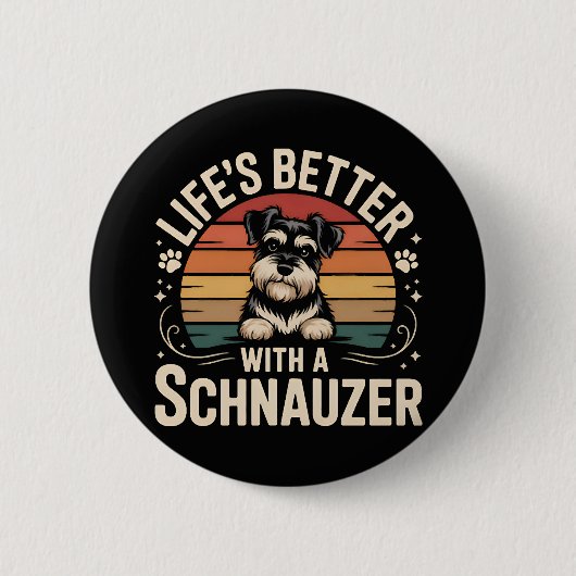 Das Leben ist besser mit einem Schnauzer Button (Vorderseite)