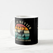 Das Leben ist besser mit einem schwarzen Labrador, Kaffeetasse (Vorderseite Links)