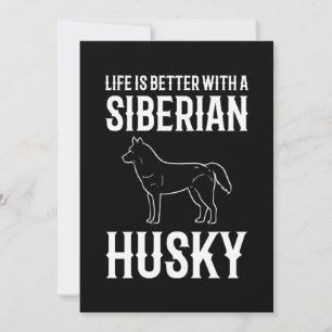 Das Leben ist besser mit einem sibirischen Husky-H Einladung