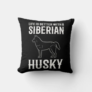 Das Leben ist besser mit einem sibirischen Husky-H Kissen