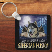 Das Leben ist besser mit einem sibirischen Husky Schlüsselanhänger (Vorderseite)