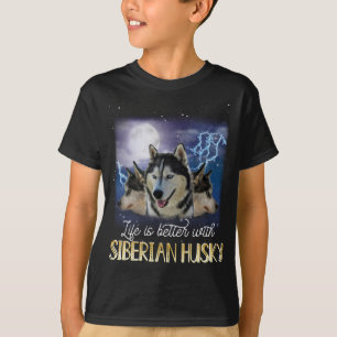 Das Leben ist besser mit einem sibirischen Husky T-Shirt