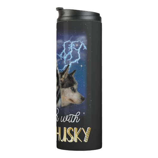 Das Leben ist besser mit einem sibirischen Husky Thermosbecher (Nach rechts gedreht)