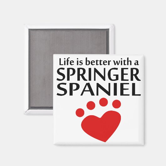 Das Leben ist besser mit einem Springer Spanier Magnet (Vorderseite/Rückseite)
