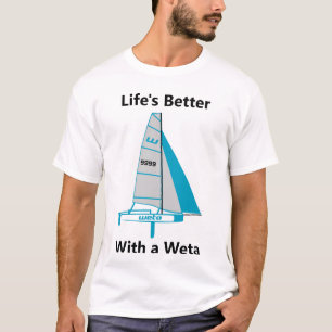 Das Leben ist besser mit einem Weta - Custom Sail  T-Shirt