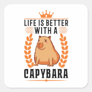 Das Leben ist besser mit einer Capybara Quadratischer Aufkleber