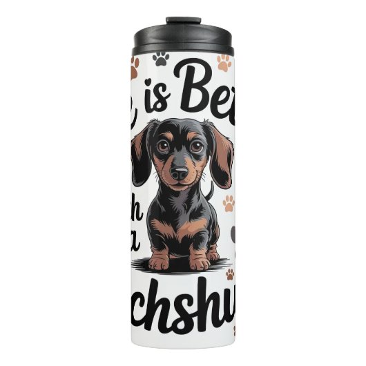 Das Leben ist besser mit einer Dackel Thermosbecher (Vorderseite)