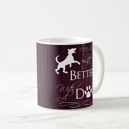 Das Leben ist besser mit einer Dog Coffee Tasse -  (VorderseiteRechts)