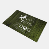 Das Leben ist besser mit einer Dog Mat - Grün Fußmatte (Schrägansicht)