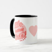 Das Leben ist besser mit einer farbigen Tasse von  (Vorderseite Links)