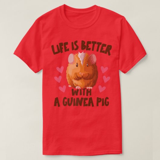 Das Leben ist besser mit einer Guinea Schweine Mam T-Shirt (Design vorne)