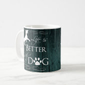 Das Leben ist besser mit einer Hunde-Kaffee-Tasse  Kaffeetasse (Vorderseite Links)