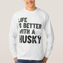 Das Leben ist besser mit einer Husky Retro Vintage