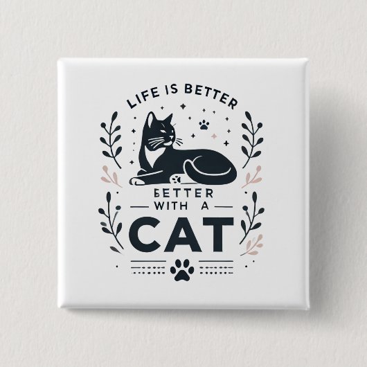 Das Leben ist besser mit einer Katze Button (Vorderseite)