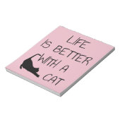 Das Leben ist besser mit einer Katze - Katzenliebh Notizblock (Rotiert)