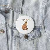 Das Leben ist besser mit einer Katze – Süßes Desig Button (Beispiel)