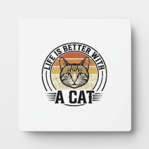 Das Leben ist besser mit einer Katze Vintage-Katze Fotoplatte