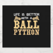 Das Leben ist besser mit einer Kugelpython Schaumweinetikett (Einzelnes Label)