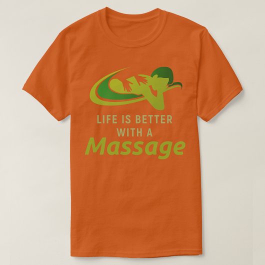 Das Leben ist besser mit einer Massage 1 T-Shirt (Design vorne)