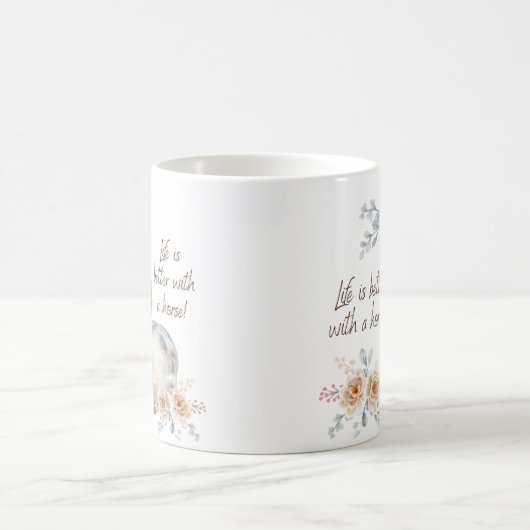 Das Leben ist besser mit einer Tasse aus Pferdekaf (Mittel)