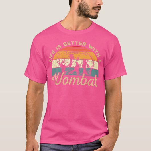 Das Leben ist besser mit einer Wombat T-Shirt (Vorderseite)