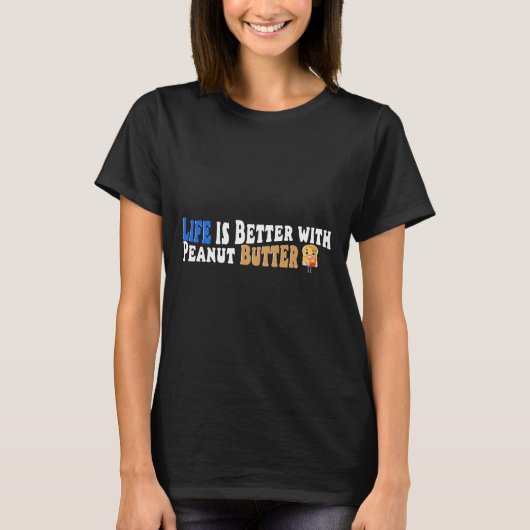 Das Leben ist besser mit Erdnussbutter, Sandwich-T T-Shirt (Vorderseite)