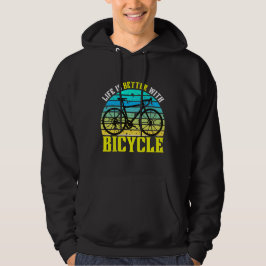 Das Leben ist besser mit Fahrrad Hoodie