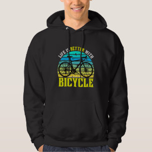 Das Leben ist besser mit Fahrrad Hoodie
