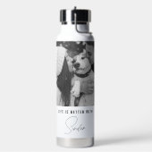 Das Leben ist besser mit Foto von Haustieren Perso Trinkflasche (Links)