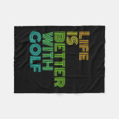 Das Leben ist besser mit Golf Fleecedecke (Vorderseite (Horizontal))