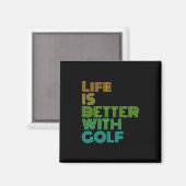 Das Leben ist besser mit Golf Magnet (Vorderseite/Rückseite)