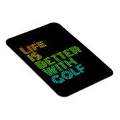 Das Leben ist besser mit Golf Magnet (Rechte Seite)