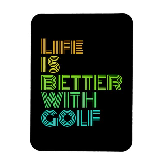 Das Leben ist besser mit Golf Magnet (Vertikal)