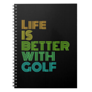 Das Leben ist besser mit Golf Notizblock
