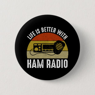 Das Leben ist besser mit Ham Radio Button