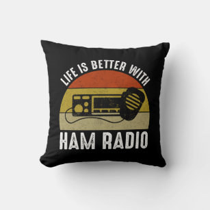 Das Leben ist besser mit Ham Radio Kissen