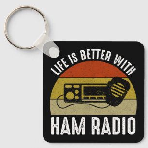 Das Leben ist besser mit Ham Radio Schlüsselanhänger