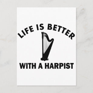 Das Leben ist besser mit Harfenist Postkarte